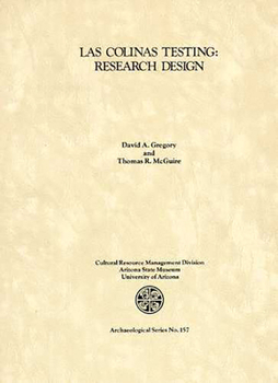 Paperback Research Design for the Testing of Interstate 10 Corridor Prehistoric and Historic Archaeological Remains: Between Interstate 17 and 30th Drive Book