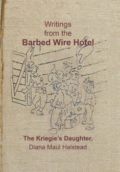 Paperback Writings from the Barbed Wire Hotel Book