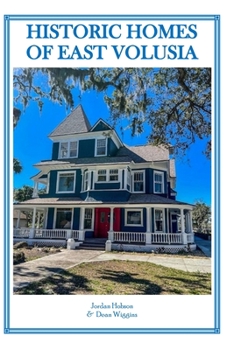 Paperback Historic Homes of East Volusia Book