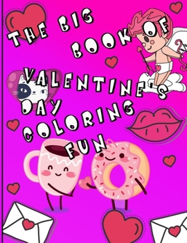 Paperback The Big Book of Valentine's Day Coloring Fun Book