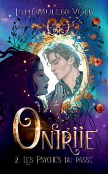 Paperback Oniriie 2. Les psychés du passé [French] Book