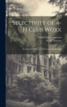 Hardcover Selectivity of 4-H Club Work: An Analysis of Factors Influencing Membership Book