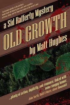Paperback Old Growth: A Sid Rafferty Mystery Book