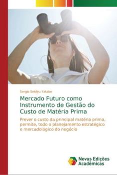 Paperback Mercado Futuro como Instrumento de Gestão do Custo de Matéria Prima [Portuguese] Book