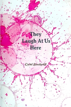 Paperback They Laugh at Us Here Book