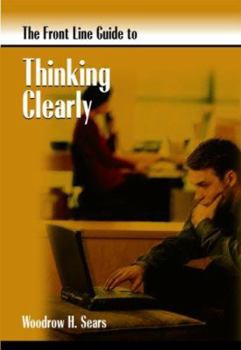 Paperback The Front Line Guide to Thinking Clearly Book