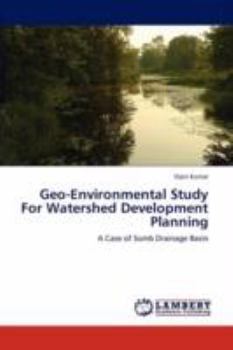 Paperback Geo-Environmental Study For Watershed Development Planning Book
