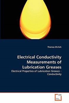 Paperback Electrical Conductivity Measurements of Lubrication Greases Book