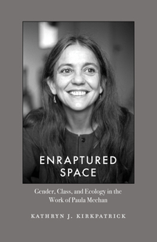 Paperback Enraptured Space: Gender, Class, and Ecology in the Work of Paula Meehan Book