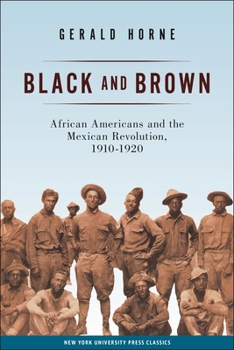 Paperback Black and Brown: African Americans and the Mexican Revolution, 1910-1920 Book
