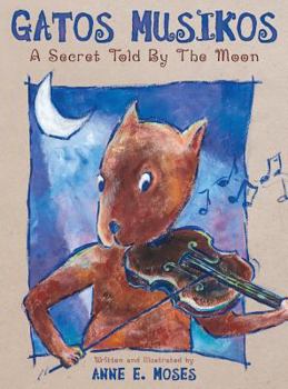Gatos Musikos: A Secret Told by the Moon