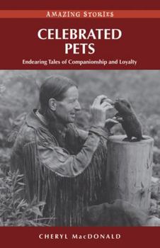 Paperback Celebrated Pets: Endearing Tales of Companionship and Loyalty Book