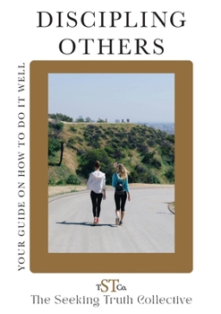 Paperback Discipling Others: Your Guide on How to Do It Well Book