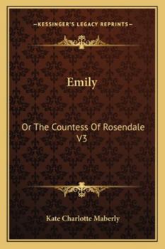 Paperback Emily: Or The Countess Of Rosendale V3 Book