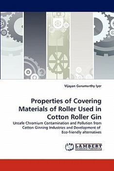 Paperback Properties of Covering Materials of Roller Used in Cotton Roller Gin Book