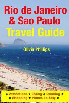 Paperback Rio de Janeiro & Sao Paulo Travel Guide: Attractions, Eating, Drinking, Shopping & Places To Stay Book