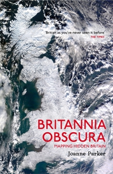 Paperback Britannia Obscura: Mapping Hidden Britain Book