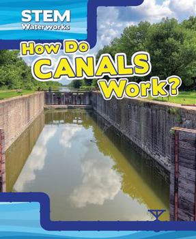 Library Binding How Do Canals Work? Book