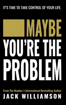 Hardcover Maybe You're The Problem Book