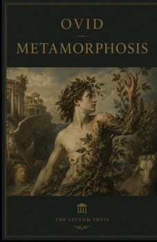 Paperback Metamorphoses: An Accessible Prose Translation for the Modern Reader Book