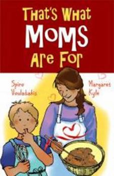 Paperback That's What Moms Are for Book