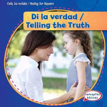 Di La Verdad / Telling the Truth - Book  of the Cuida tus Modales / Minding our Manners