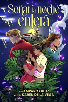 Soñar La Noche Entera: (Dream Away the Night) (Spanish Edition)
