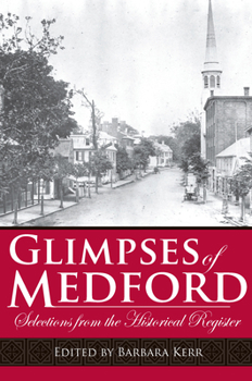 Paperback Glimpses of Medford:: Selection from the Historical Register Book