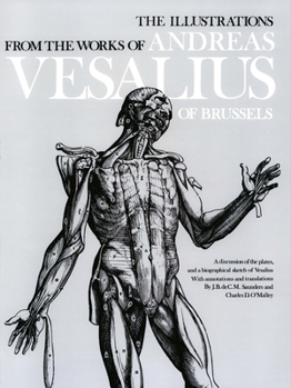 Paperback The Illustrations from the Works of Andreas Vesalius of Brussels Book