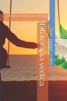 Paperback Fitoterapia v?dica: Tratado de salud y alimentaci?n [Spanish] Book