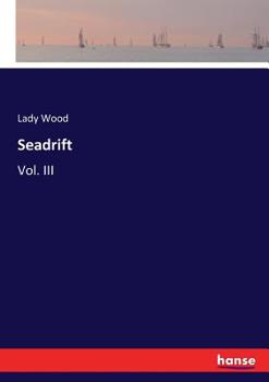 Paperback Seadrift: Vol. III Book