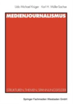 Paperback Medienjournalismus: Strukturen, Themen, Spannungsfelder [German] Book