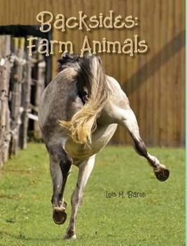 Hardcover Backsides: Farm Animals Book