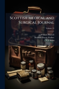 Scottish Medical and Surgical Journal, Volume 13