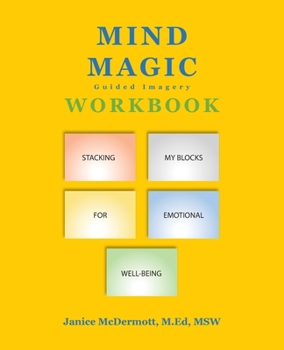 Paperback Mind Magic Workbook: Stacking My Blocks for Emotional Well-Being Book