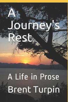 Paperback A Journey's Rest: A Life in Prose Book