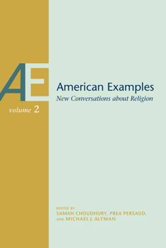Paperback American Examples: New Conversations about Religion, Volume Two Volume 2 Book