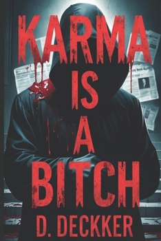 Karma is a Bitch: Every Sin Has a Price