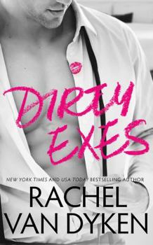 Dirty Exes - Book #1 of the Liars, Inc.