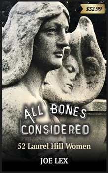 Paperback All Bones Considered: 52 Laurel Hill Women Book