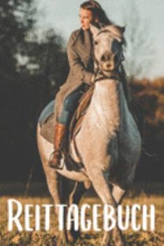 Paperback Reittagebuch: Pferde Trainingsbuch - Reitertagebuch A5, Pferdeplaner f?r Reiter [German] Book