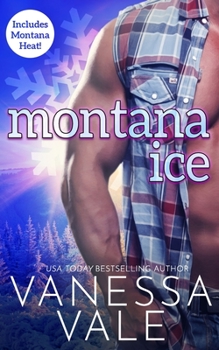 Paperback Montana Ice: Includes Montana Heat! Book