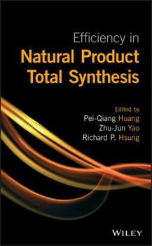Hardcover Efficiency in Natural Product Total Synthesis Book