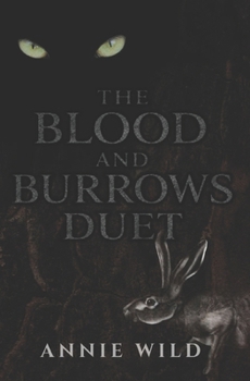 The Blood and Burrows Duet: A Dark Romance