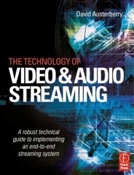 Paperback The Technology of Video and Audio Streaming Book