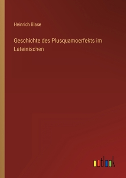 Paperback Geschichte des Plusquamoerfekts im Lateinischen [German] Book