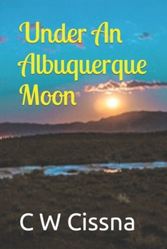 Paperback An Albuquerque Moon: Love Beneath Book