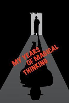 Paperback My Years of Magical Thinking Book