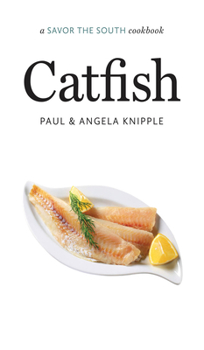 Hardcover Catfish: A Savor the South Cookbook Book