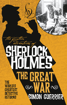 Paperback The Further Adventures of Sherlock Holmes - The Great War Book
